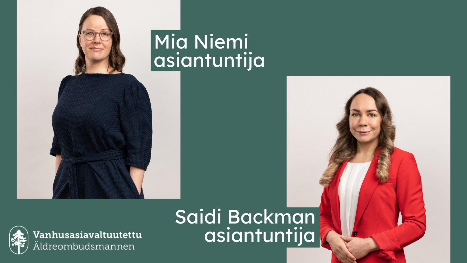 Vanhusasiavaltuutetun toimiston asiantuntijat Mia Niemi ja Saidi Backman.